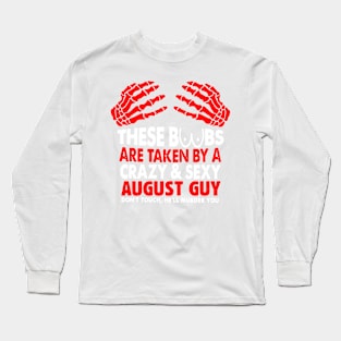 These Boobs're Taken By A Crazy & Sexy August Guy Long Sleeve T-Shirt